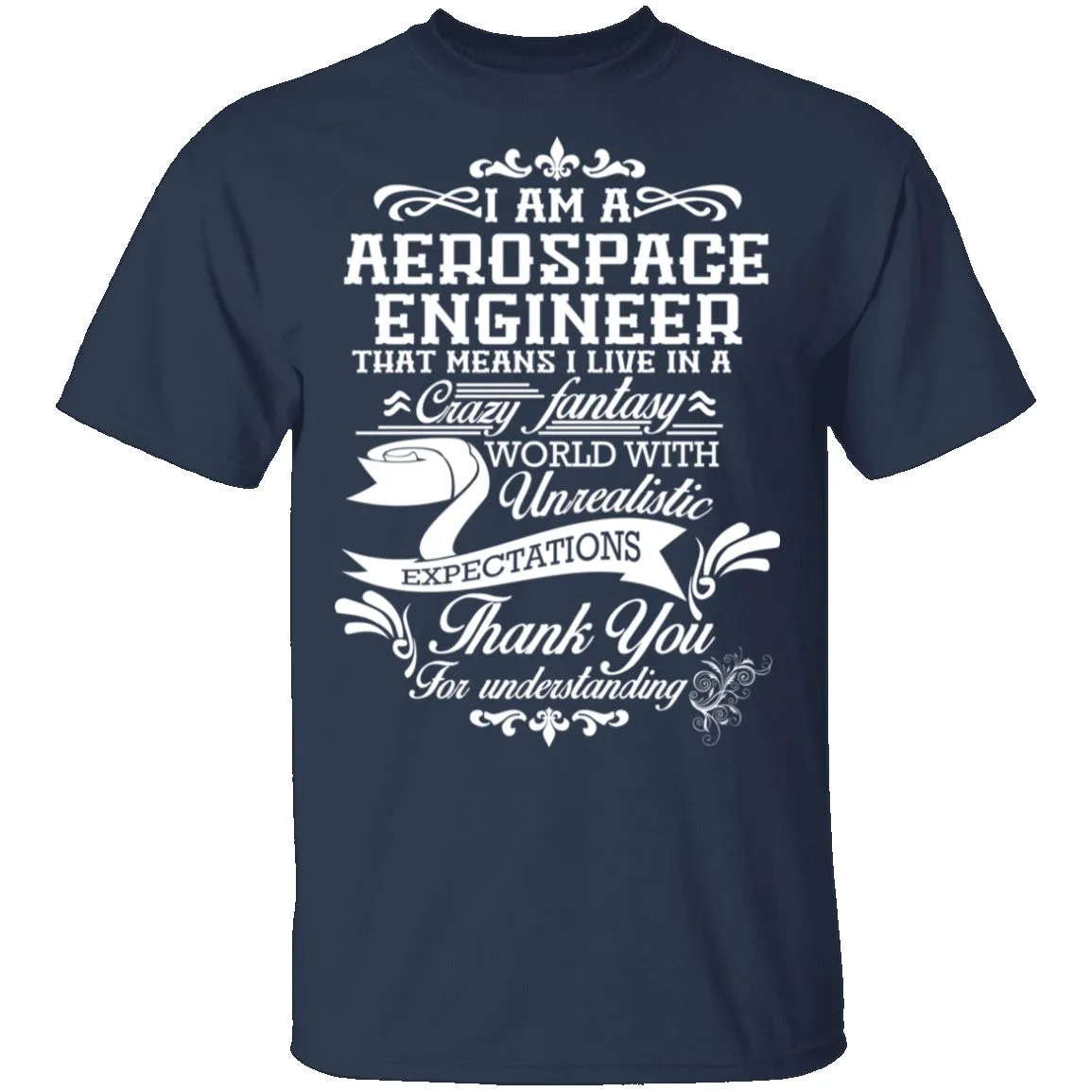 Aerospace Engineer Fantasy World T-Shirt